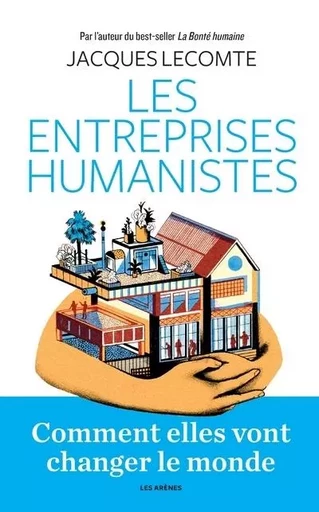 Les Entreprises humanistes - Jacques Lecomte - Groupe Margot