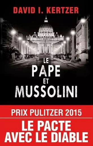 Le Pape et Mussolini - David I. Kertzer - Groupe Margot