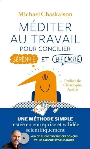 Méditer au travail - Pour concilier sérénité et efficacité - Michael Chaskalson - Groupe Margot