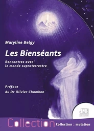 Les Bienséants - Rencontres avec le monde supraterrestre