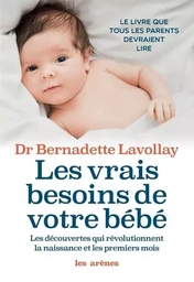 Les Vrais Besoins de votre bébé