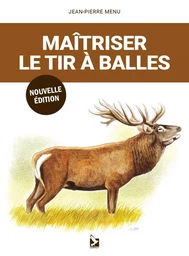 Maîtriser le tir à balles