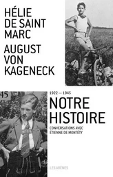 Notre histoire (1922-1945)