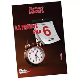 LA PREUVE PAR 6