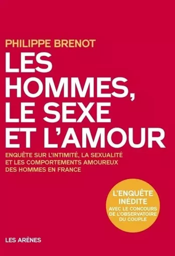 Les hommes, le sexe et l'amour - Philippe Brenot - Groupe Margot