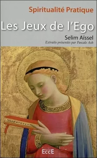 Les Jeux de l'Ego - Selim Aïssel - ECCE (LIVRE) EDITIONS