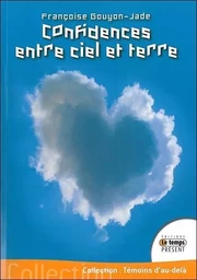 Confidences entre ciel et terre