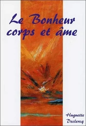 Le Bonheur corps et âme