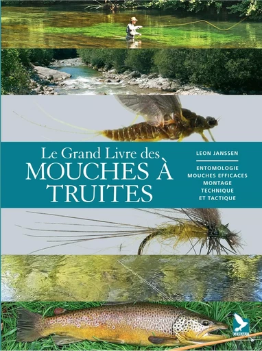 Le grand livre des mouches à truite - Leon Jannssen - GERFAUT