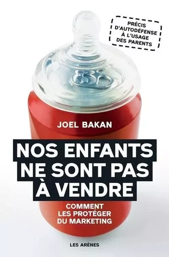 Nos enfants ne sont pas à vendre - Joel Bakan - Groupe Margot