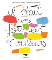 Il était une fois les couleurs