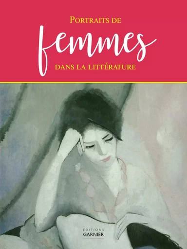 Portraits de femmes dans la littérature - Alain Malle - GARNIERPARIS