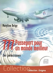 777 - Passeport pour un monde meilleur - Les galactiques 1