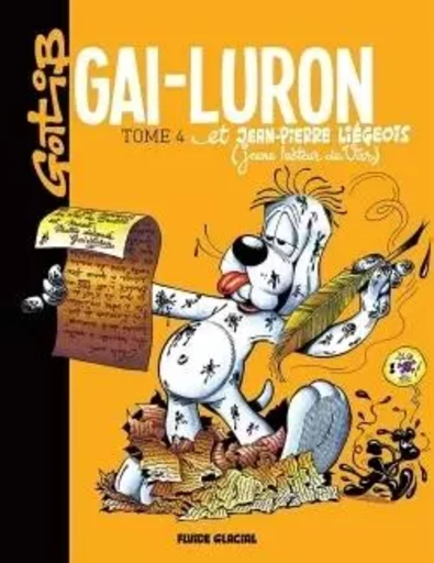 Gai-Luron - Tome 04 - Et Jean-Pierre Liégeois -  GOTLIB - FLUIDE GLACIAL