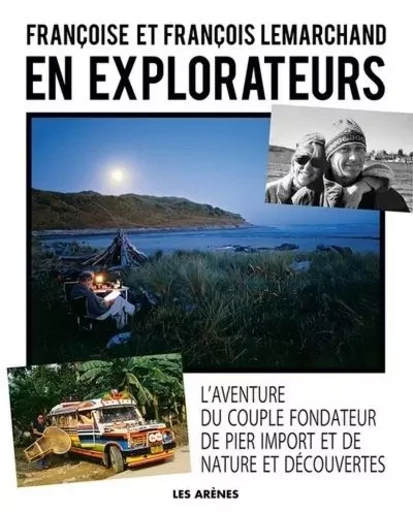 En Explorateurs - Françoise Lemarchand, François Lemarchand - Groupe Margot