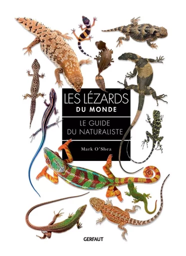 Les lézards du monde - Mark O'shea - GERFAUT