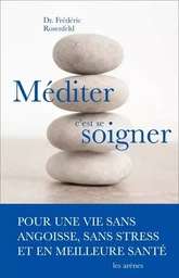 Méditer, c'est se soigner