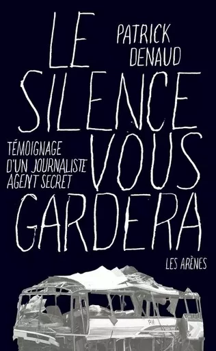 Le silence vous gardera - Patrick Denaud, Luc Delasnerie - Groupe Margot