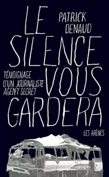 Le silence vous gardera