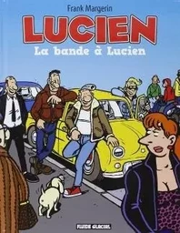 Lucien - Tome 11 - La bande à Lucien