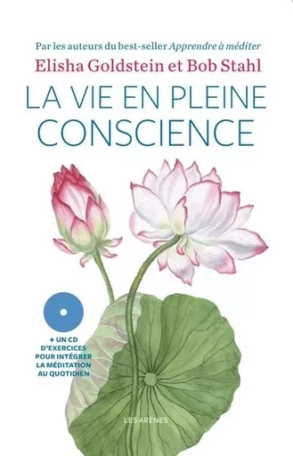 La Vie en pleine conscience (+CD) - Elisha Goldstein, Bob Stahl - Groupe Margot