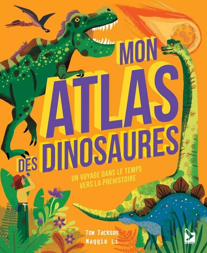 Mon atlas des dinosaures - Tom Jackson - GERFAUT JEUNESS