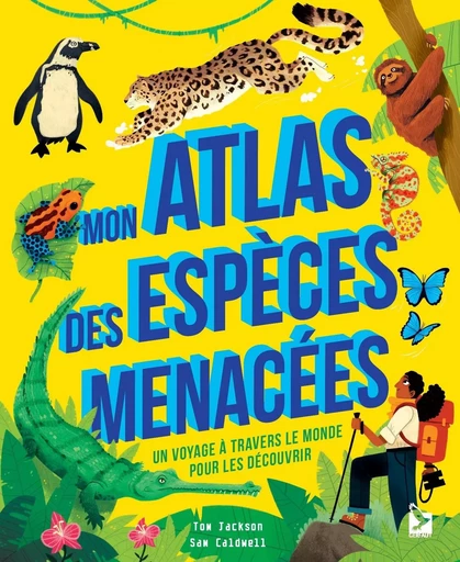 Mon atlas des espèces menacées - Tom Jackson - GERFAUT JEUNESS