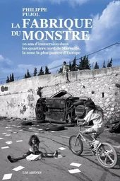 La Fabrique du monstre