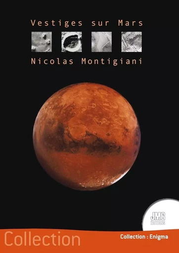 Vestiges sur Mars - Nicolas Montigiani - JMG EDITIONS