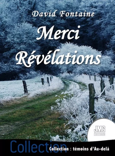 Merci - Révélations - David Fontaine - JMG EDITIONS