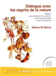 Dialogue avec les esprits de la nature Tome 3