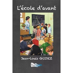 L'ÉCOLE D'AVANT