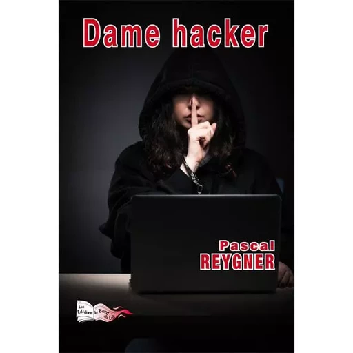 DAME HACKER - PASCAL REYGNER - BORD DU LOT