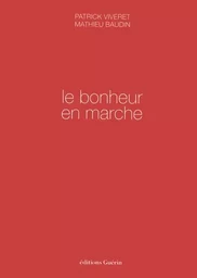 Le Bonheur en marche