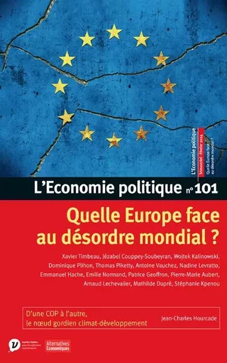 L'Economie politique - N° 101 Quelle Europe face au désordre mondial ? -  Collectif - Petits matins