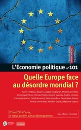 L'Economie politique - N° 101 Quelle Europe face au désordre mondial ?