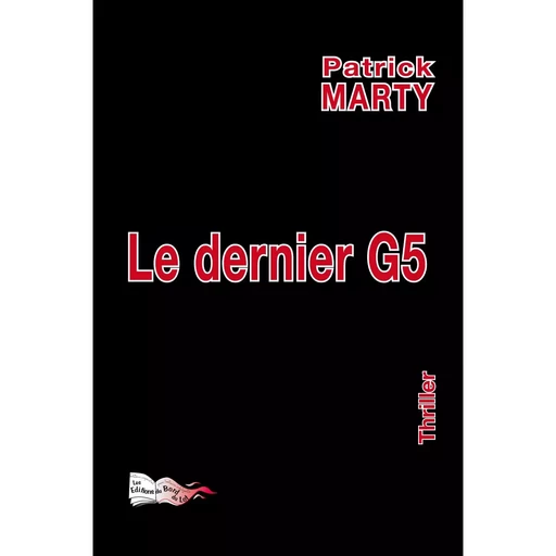 LE DERNIER G5 - Patrick Marty - BORD DU LOT