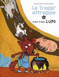 Le Trapp-attrape de Cap'tain Lupo