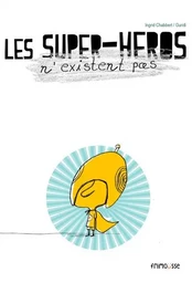 Les Supers-héros n'existent pas