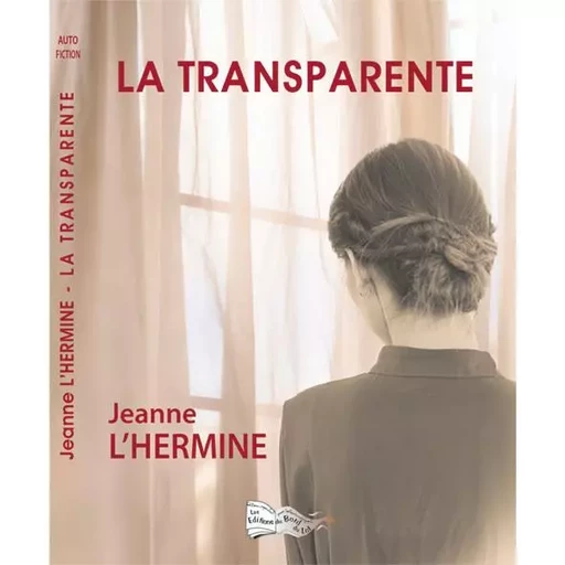 LA TRANSPARENTE - JEANNE L'HERMINE - BORD DU LOT