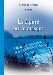 La Figure sur le masque