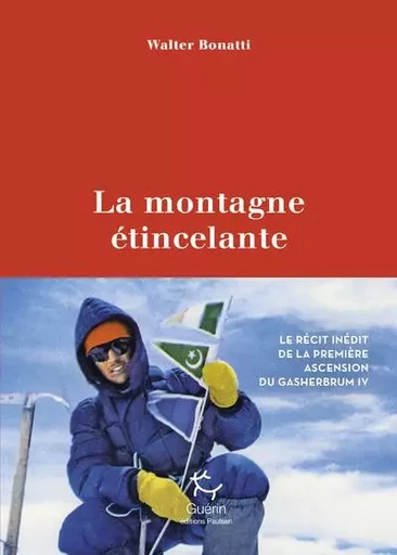 La Montagne étincelante - Walter Bonatti - PAULSEN