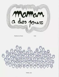 Maman a des poux