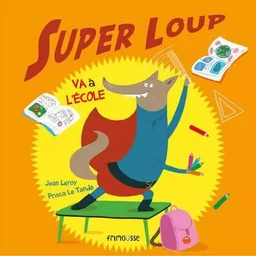 Super Loup va à l'école (REV)