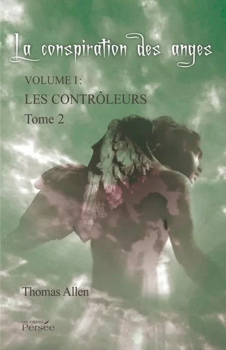 La Conspiration des anges - tome 2 - Thomas Allen - PERSEE