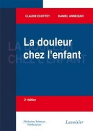 La douleur chez l'enfant (2° Éd.)