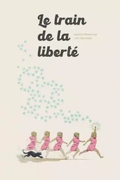 Le Train de la Liberté