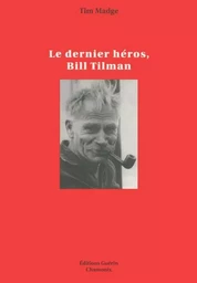 Le Dernier Héros, Bill Tilman