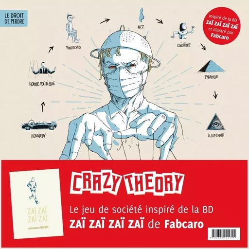 Crazy theory - Le jeu des complots et de l'horrible vérité - Christian RUBIELLA, Fabrice ANDRIVON - SIX PIEDS TERRE