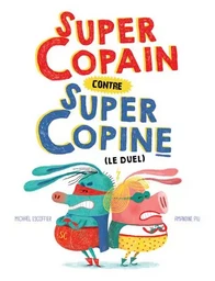 Supercopain contre super copine (le duel)